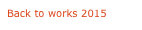 Back to works 2015
